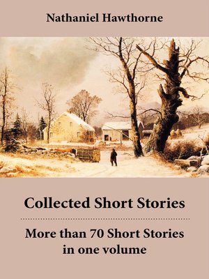 cover image of Collected Short Stories, More than 70 Short Stories in One Volume